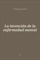 Portada de La invención de la enfermedad mental