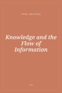 Portada de Knowledge and the Flow of Information