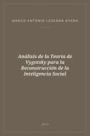 Portada de Análisis de la Teoría de Vygotsky para la Reconstrucción de la Inteligencia Social