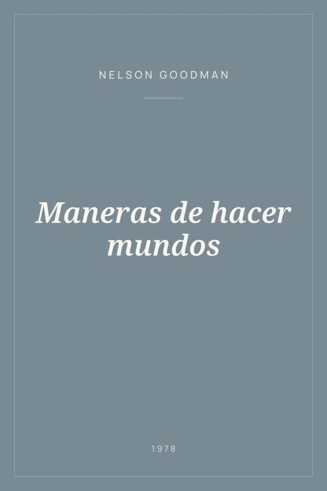 Portada de Maneras de hacer mundos