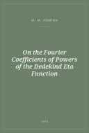 Portada de On the Fourier Coefficients of Powers of the Dedekind Eta Function