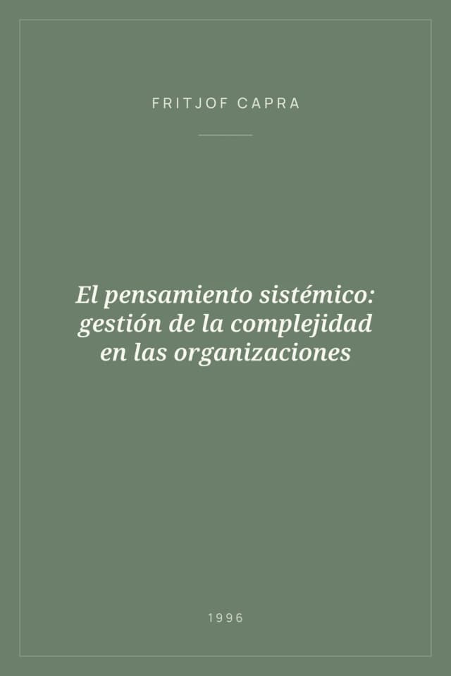 Portada de El pensamiento sistémico: gestión de la complejidad en las organizaciones