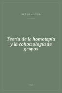 Portada de Teoría de la homotopía y la cohomología de grupos