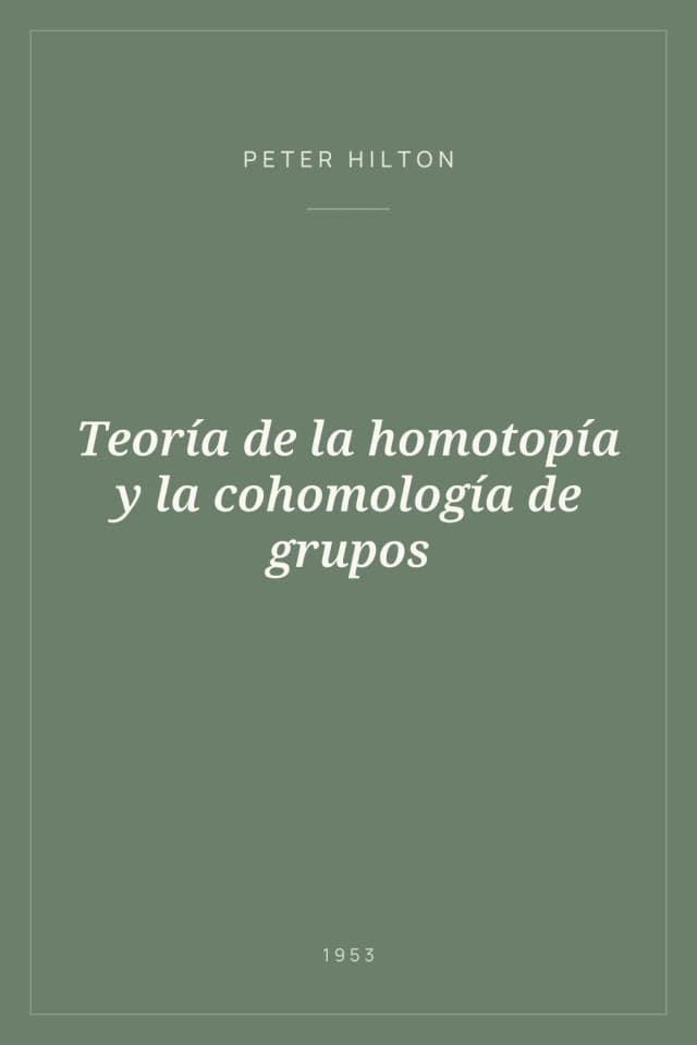 Portada de Teoría de la homotopía y la cohomología de grupos