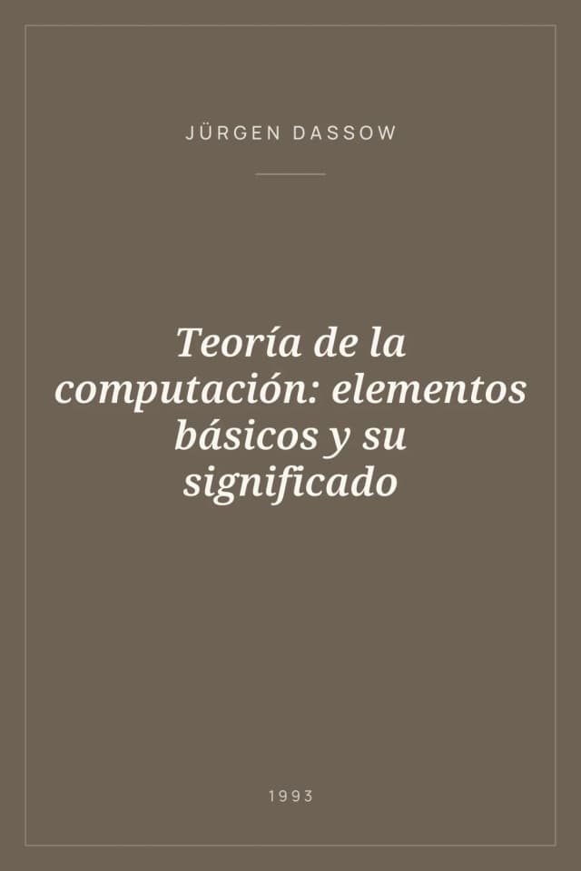 Portada de Teoría de la computación: elementos básicos y su significado