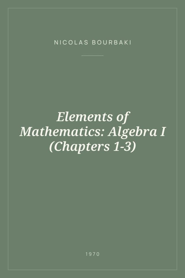 Portada de Elements of Mathematics: Algebra I (Chapters 1-3)