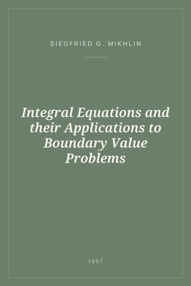 Portada de Integral Equations and their Applications to Boundary Value Problems