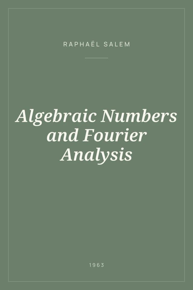 Portada de Algebraic Numbers and Fourier Analysis