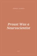 Portada de Proust Was a Neuroscientist