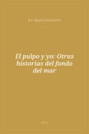 Portada de El pulpo y yo: Otras historias del fondo del mar