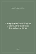 Portada de Las leyes fundamentales de la aritmética: derivadas de un sistema lógico