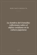 Portada de La Sombra del Utensilio: reflexiones sobre el objeto cotidiano en la cultura japonesa