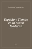 Portada de Espacio y Tiempo en la Física Moderna