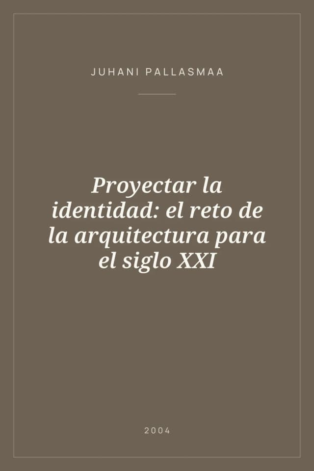 Portada de Proyectar la identidad: el reto de la arquitectura para el siglo XXI