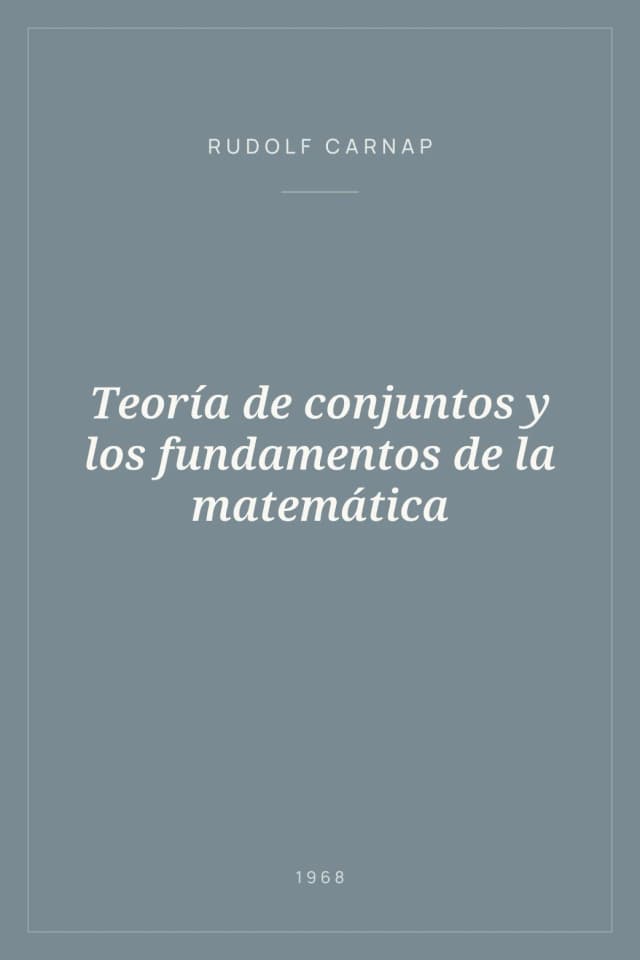 Portada de Teoría de conjuntos y los fundamentos de la matemática