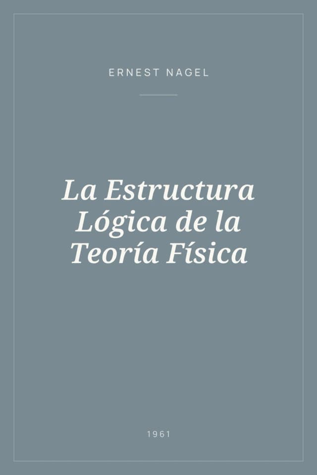 Portada de La Estructura Lógica de la Teoría Física