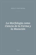 Portada de La Morfología como Ciencia de la Forma y la Mutación