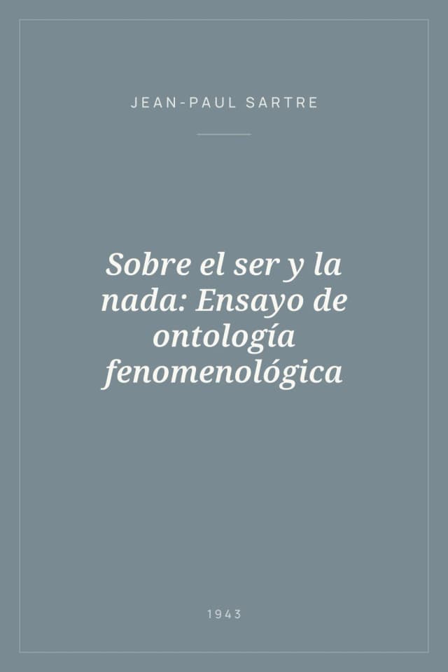 Portada de Sobre el ser y la nada: Ensayo de ontología fenomenológica