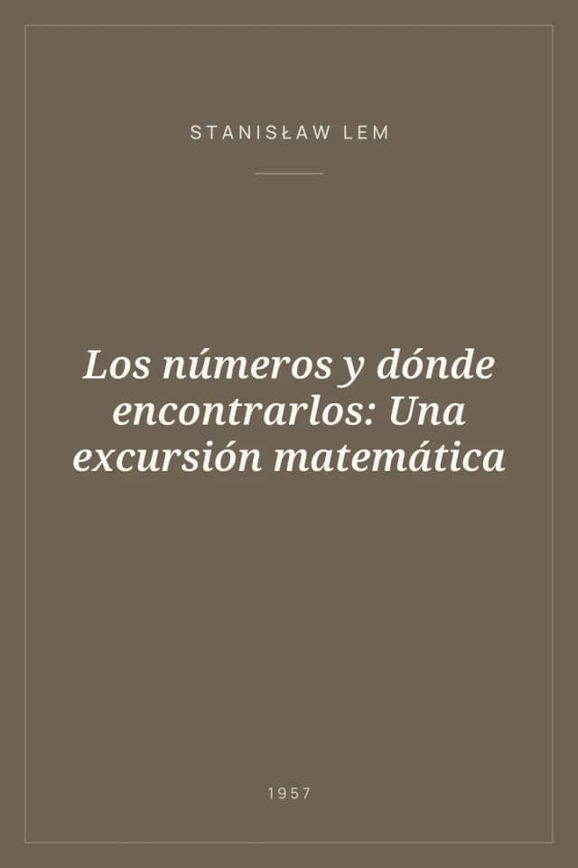 Portada de Los números y dónde encontrarlos: Una excursión matemática