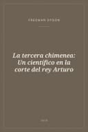 Portada de La tercera chimenea: Un científico en la corte del rey Arturo
