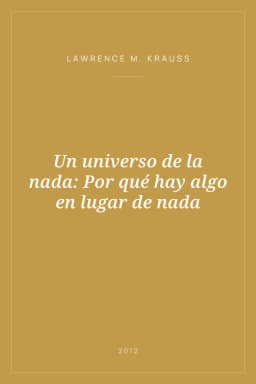 Portada de Un universo de la nada: Por qué hay algo en lugar de nada