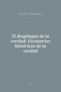Portada de El despliegue de la verdad: Escenarios históricos de la verdad