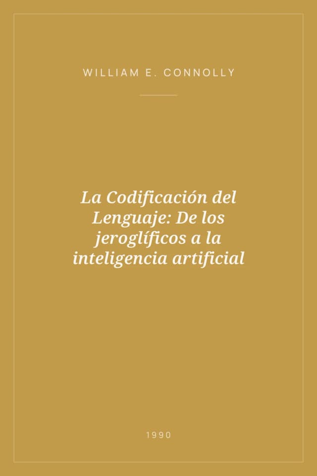 Portada de La Codificación del Lenguaje: De los jeroglíficos a la inteligencia artificial