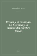 Portada de Proust y el calamar: La historia y la ciencia del cerebro lector