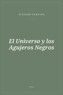 Portada de El Universo y los Agujeros Negros