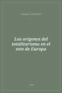 Portada de Los orígenes del totalitarismo en el este de Europa