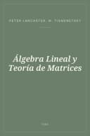 Portada de Álgebra Lineal y Teoría de Matrices