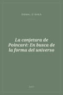 Portada de La conjetura de Poincarè: En busca de la forma del universo