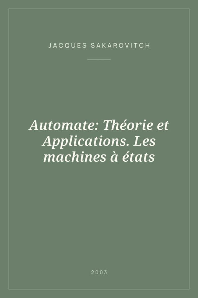 Portada de Automate: Théorie et Applications. Les machines à états