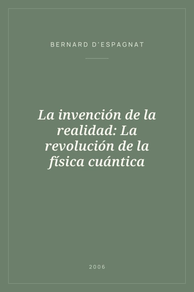 Portada de La invención de la realidad: La revolución de la física cuántica