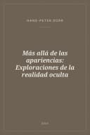 Portada de Más allá de las apariencias: Exploraciones de la realidad oculta
