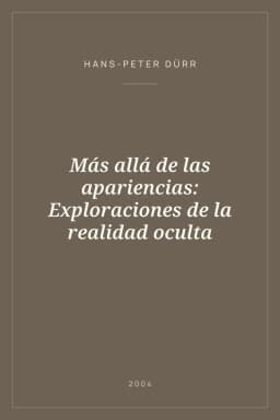 Portada de Más allá de las apariencias: Exploraciones de la realidad oculta