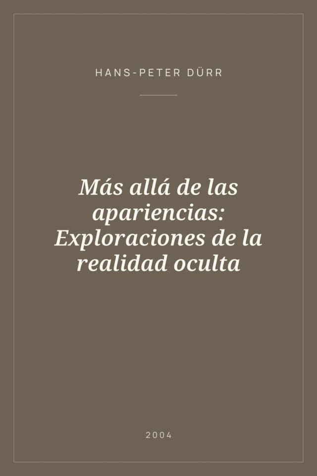 Portada de Más allá de las apariencias: Exploraciones de la realidad oculta