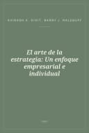 Portada de El arte de la estrategia: Un enfoque empresarial e individual
