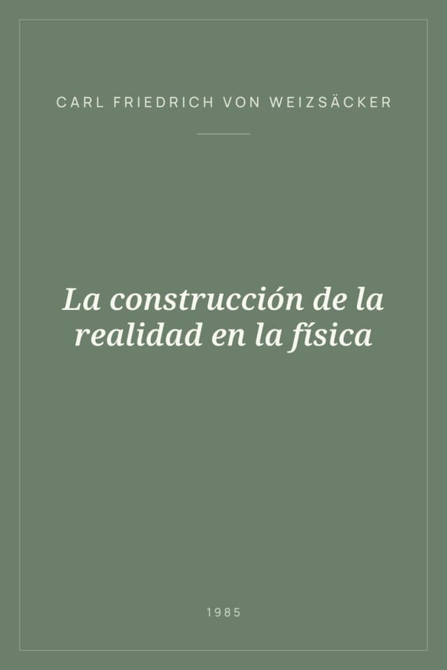 Portada de La construcción de la realidad en la física