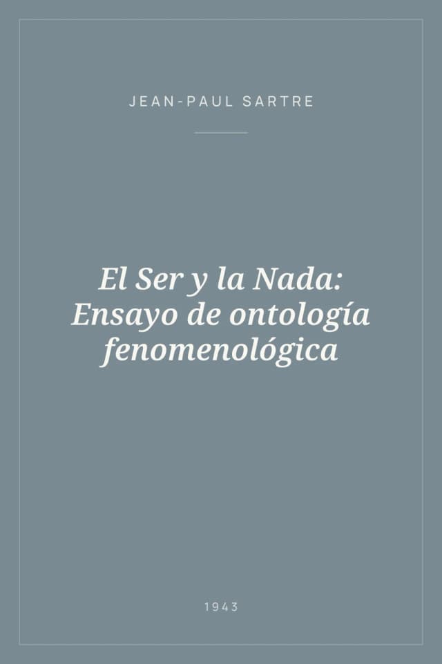 Portada de El Ser y la Nada: Ensayo de ontología fenomenológica