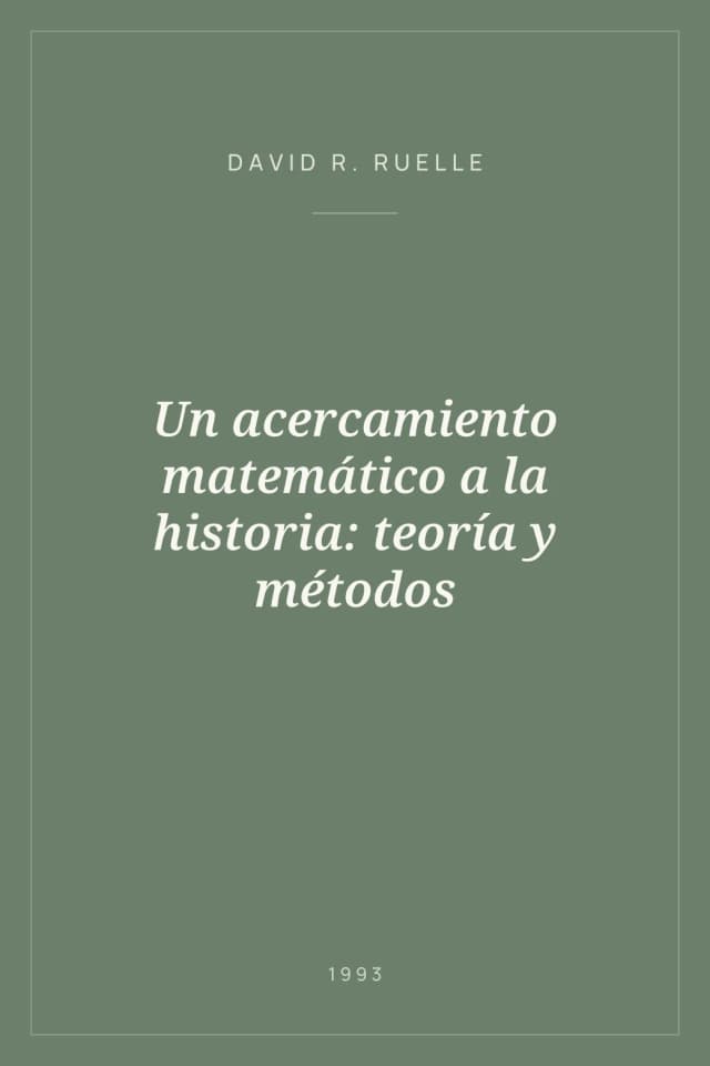 Portada de Un acercamiento matemático a la historia: teoría y métodos