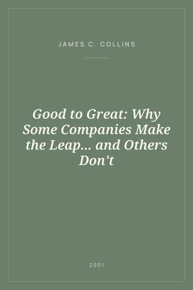 Portada de Good to Great: Why Some Companies Make the Leap... and Others Don't