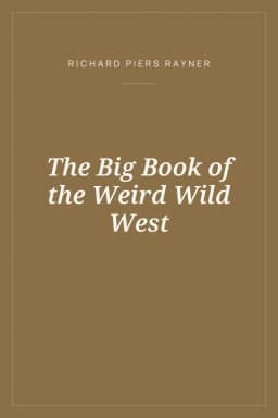 Portada de The Big Book of the Weird Wild West
