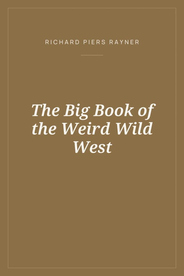 Portada de The Big Book of the Weird Wild West