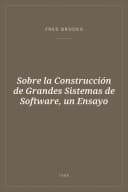 Portada de Sobre la Construcción de Grandes Sistemas de Software, un Ensayo