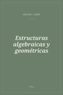 Portada de Estructuras algebraicas y geométricas