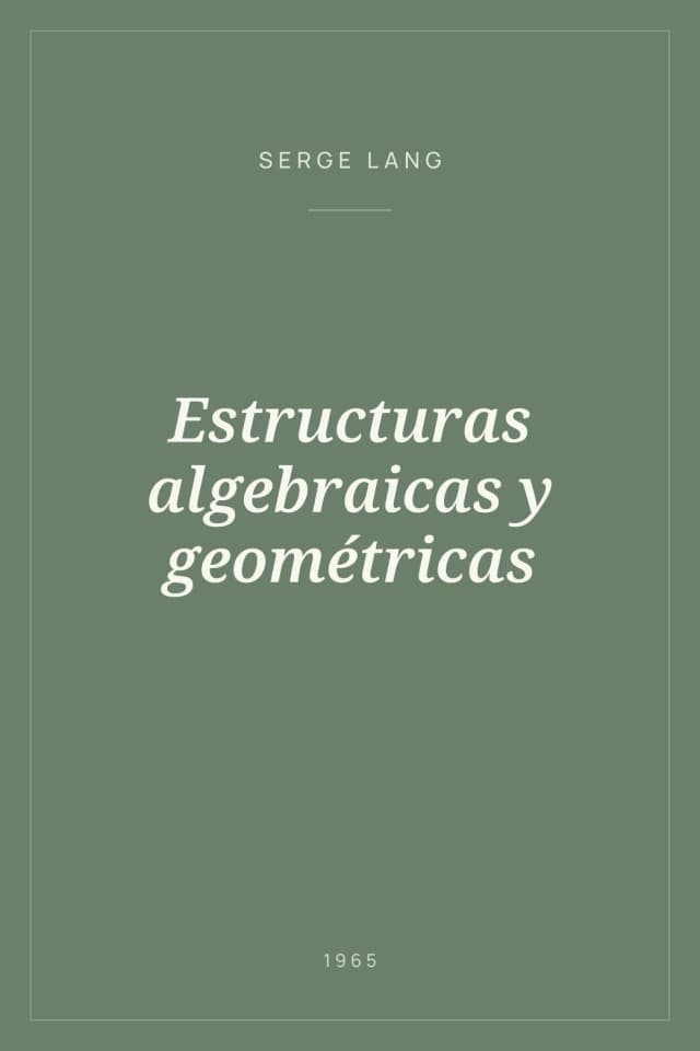 Portada de Estructuras algebraicas y geométricas