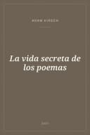 Portada de La vida secreta de los poemas