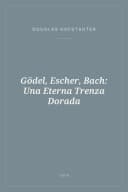 Portada de Gödel, Escher, Bach: Una Eterna Trenza Dorada