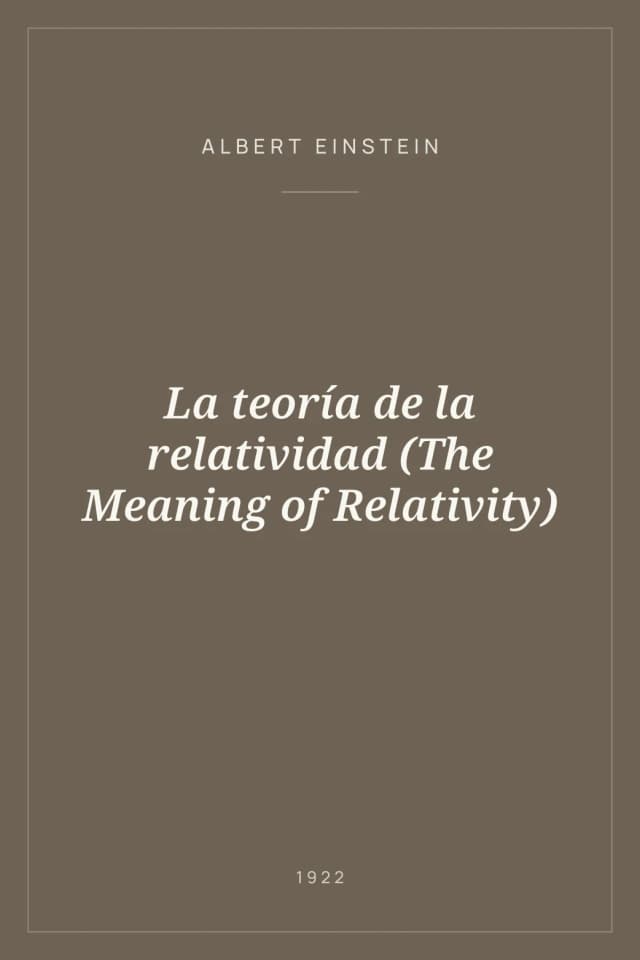 Portada de La teoría de la relatividad (The Meaning of Relativity)